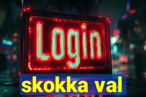 skokka val